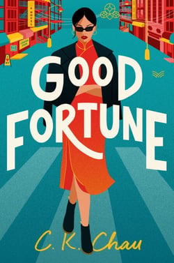 Good Fortune - A Novel
