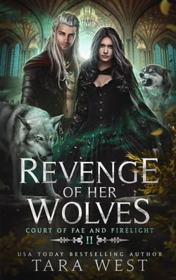 Revenge of Her Wolves - Court of Fae and Firelight, #2