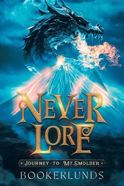 Journey to Mt. Smolder - Never Lore, #1