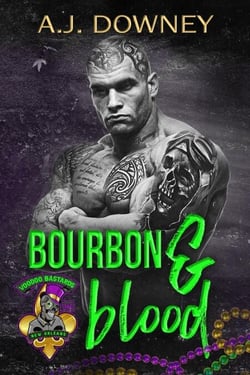 Bourbon &amp; Blood - The Voodoo Bastards MC, #1