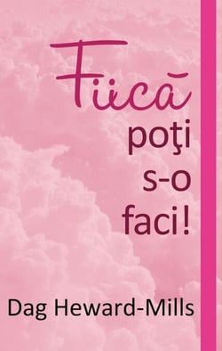 Fiică, poţi s-o faci!