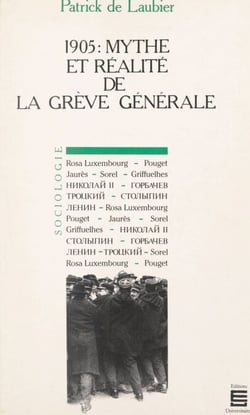 1905 : mythe et réalité de la grève générale - Le mythe français et la réalité russe