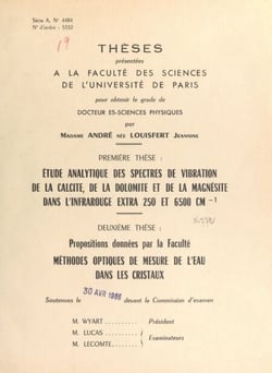 Étude analytique des spectres de vibration de la calcite, de la dolomite, et de la magnésite dans l'infrarouge extra 250 et 6500 CM-1 - Suivi de Propositions données par la Faculté : méthodes optiques de mesure de l'eau dans les cristaux
