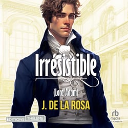 Irrésistible - Les Chevaliers libertinsT1 - Les Chevaliers libertins, T1