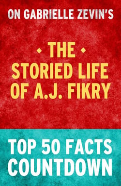 The Storied Life of A.J. Fikry -  Top 50 Facts Countdown