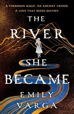 The River She Became - The No.1 bestselling fae fantasy hit of the summer
