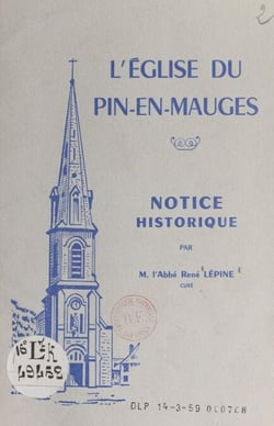 L'e´glise du Pin-en-Mauges - Notice historique