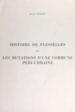 Histoire de Flesselles - Ou Les mutations d'une commune péri-urbaine