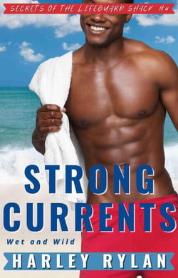 Strong Currents: Wet and Wild - Secrets of the Lifeguard Shack, #4
