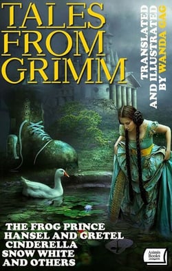 Tales From Grimm. Translated and Illustrated by Wanda Gág - The Frog Prince, Hansel and Gretel, Cinderella, Snow White and others