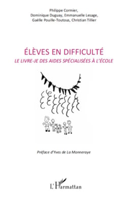 Elèves en difficulté - Le livre-je des aides spécialisées à l'école