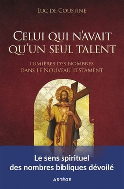 Celui qui n'avait qu'un seul talent - Lumières des nombres dans le Nouveau Testament