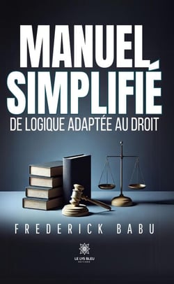Manuel simplifié de logique adaptée au droit