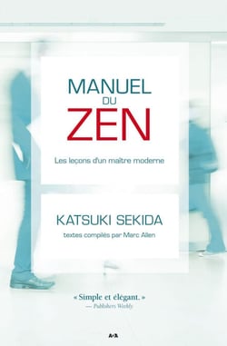 Manuel du zen - Les leçons d’un maître moderne
