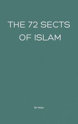 The 72 Sects of Islam