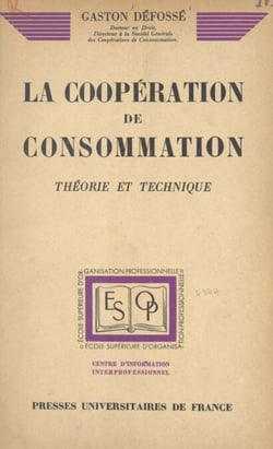 La coopération de consommation - Théorie et technique