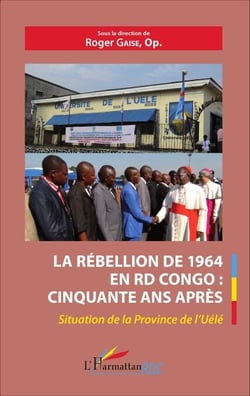 La rébellion de 1964 en RD Congo : cinquante ans après - Situation de la Province de l'Uélé