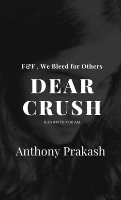 Dear Crush: F&amp;F , We Bleed for Others