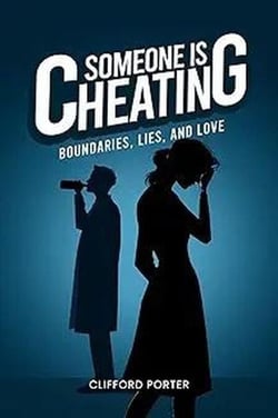 Someone is Cheaating, Boundaries, Lies and Love