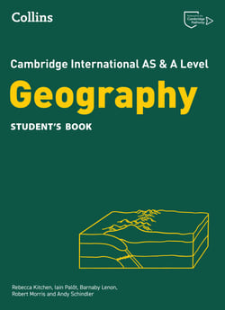 Cambridge International AS &amp; A Level Geography Student's Book