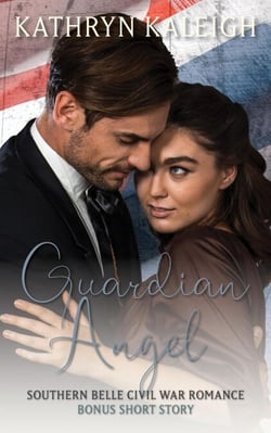 Guardian Angel: A Southern Belle Civil War Short Story