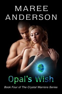 Opal's Wish - The Crystal Warriors, #4