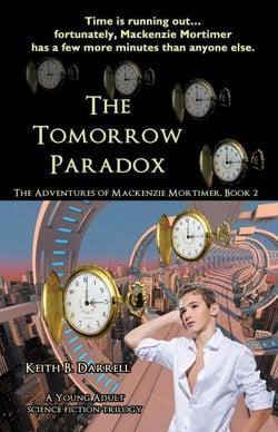 The Tomorrow Paradox - The Adventures of Mackenzie Mortimer, #2