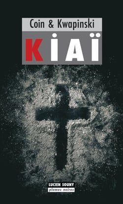 Kiaï - Un thriller sombre