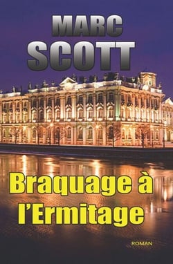 Braquage à l'Ermitage - Une aventure de Jack Delorme