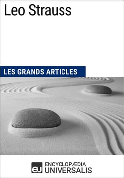 Leo Strauss - Les Grands Articles d'Universalis