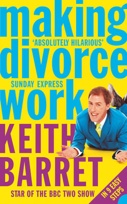 Making Divorce Work - In 9 Easy Steps