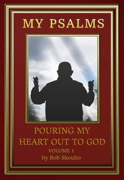 My Psalms - Pouring My Heart Out to God - Personal Psalms, #1
