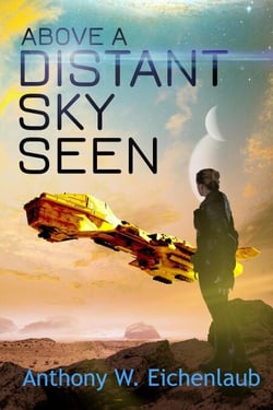 Above a Distant Sky Seen - Colony of Edge, #5
