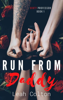 Run from Daddy (Dirty Professor, Book 1)