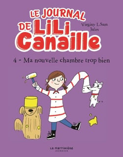Le Journal de Lili Canaille, tome 4 - Ma nouvelle chambre trop bien