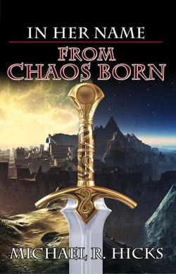 From Chaos Born (In Her Name, Book 7) - In Her Name, #7