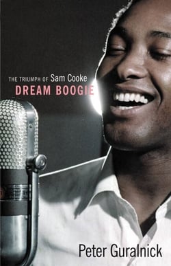 Dream Boogie - The Triumph of Sam Cooke