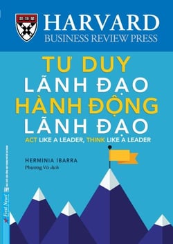Tư Duy Lãnh Đạo Hành Động Lãnh Đạo