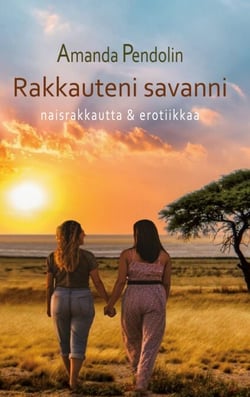 Rakkauteni savanni - naisrakkautta ja erotiikkaa