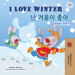 I Love Winter ? ??? ?? - English Korean Bilingual Collection