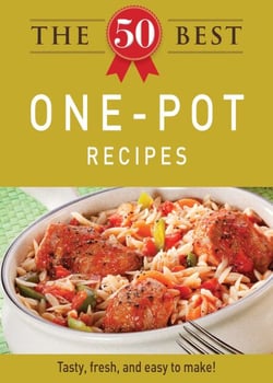 The 50 Best One-Pot Recipes - Tasty, fresh, and easy to make!