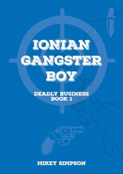 Ionian Gangster Boy - Ionian Gangster Boy, #1