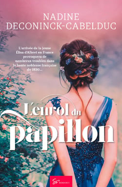 L'envol du papillon - Saga historique d’amour interdit entre aristocratie et colonies, sur fond de secrets, trahisons et quête de liberté au XIXe siècle