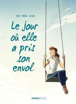 Le jour où... - Tome 2 - Le jour où elle a pris son envol - Le jour où elle a pris son envol
