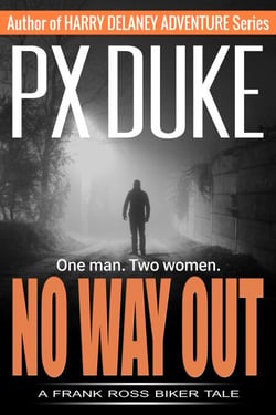 No Way Out - Frank Ross Biker Tales, #1