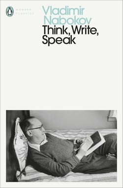Think, Write, Speak - Uncollected Essays, Reviews, Interviews and Letters to the Editor