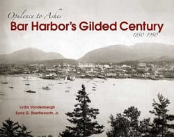 Bar Harbor's Gilded Century - Opulence to Ashes
