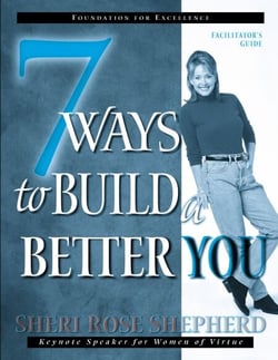 7 Ways to Build a Better You - Facilitator's Guide