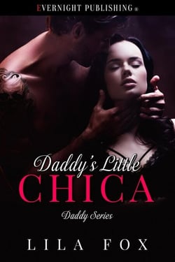 Daddy's Little Chica - Daddy Series, #16