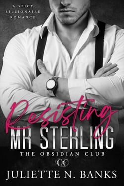 Resisting Mr Sterling - The Obsidian Club, #5